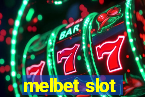 melbet slot