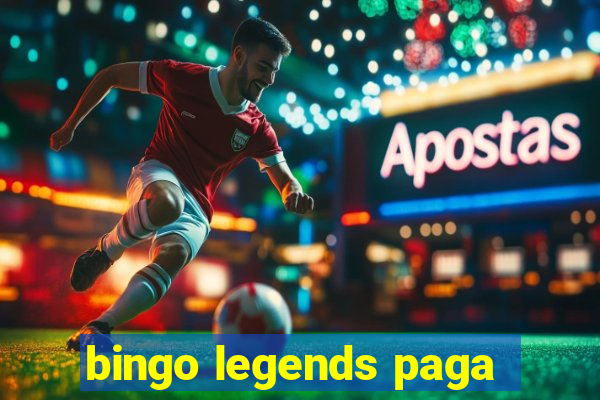 bingo legends paga