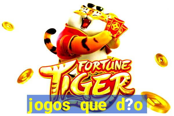 jogos que d?o dinheiro na internet