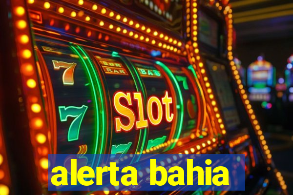 alerta bahia