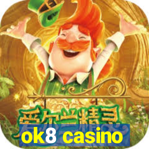 ok8 casino