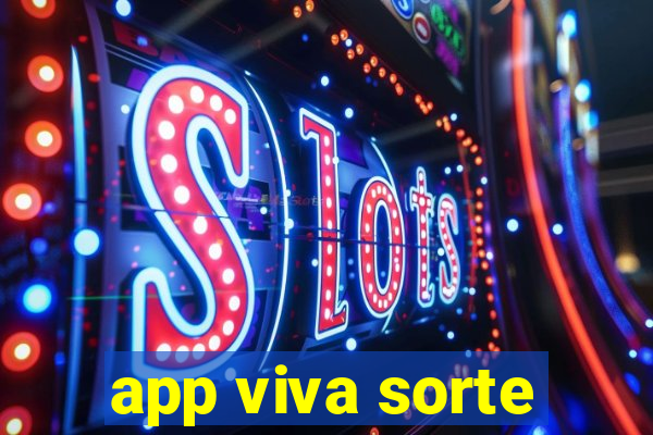 app viva sorte