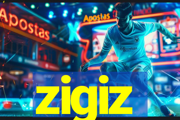 zigiz