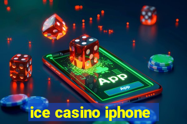 ice casino iphone