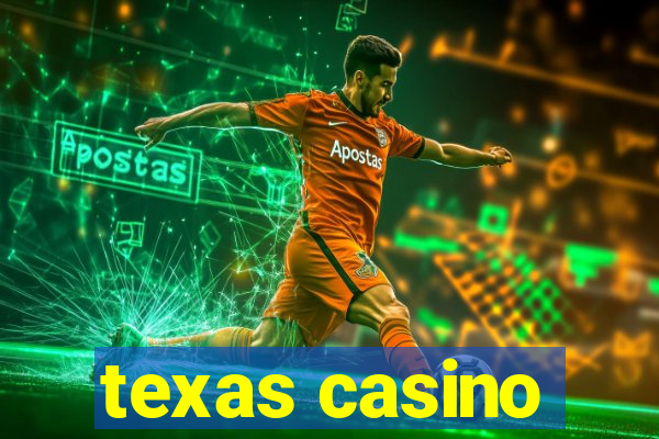 texas casino