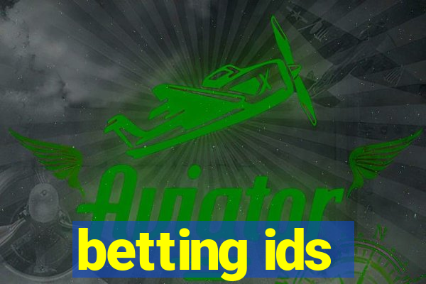 betting ids