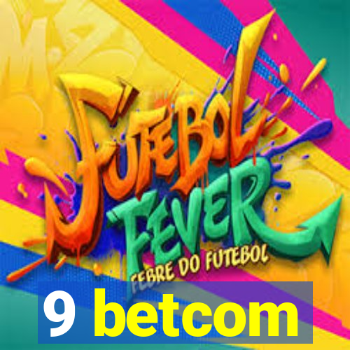 9 betcom