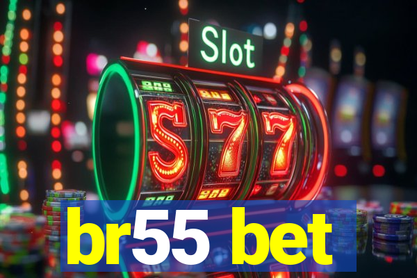 br55 bet