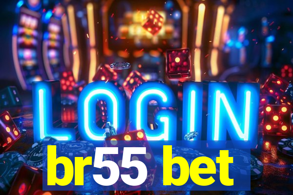 br55 bet