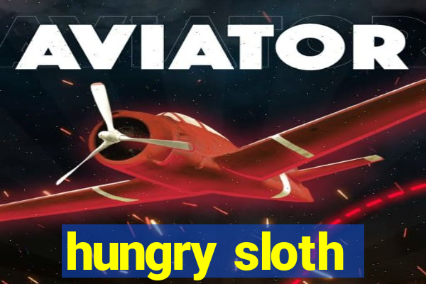 hungry sloth