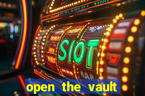 open the vault casino game