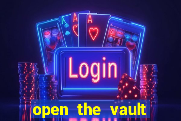 open the vault casino game