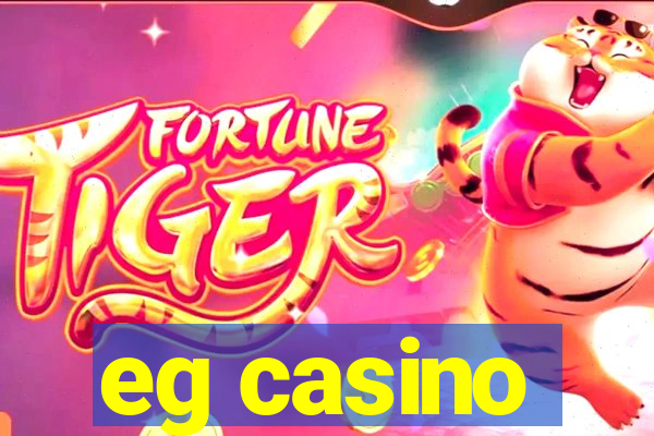 eg casino