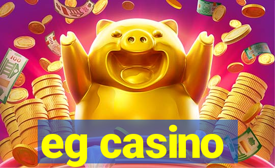 eg casino