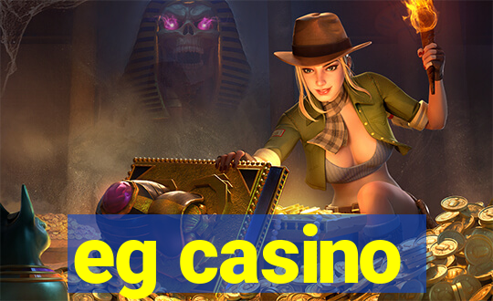 eg casino