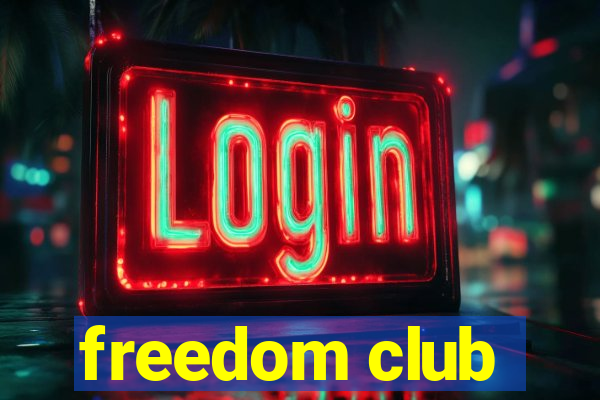 freedom club