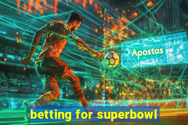 betting for superbowl