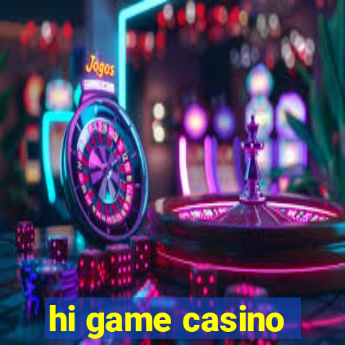 hi game casino