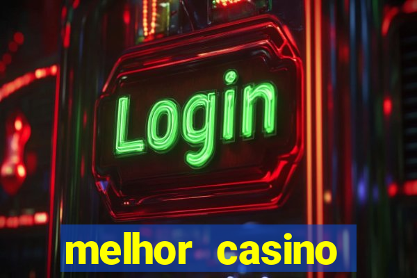 melhor casino online do mundo