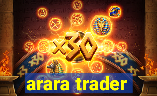 arara trader