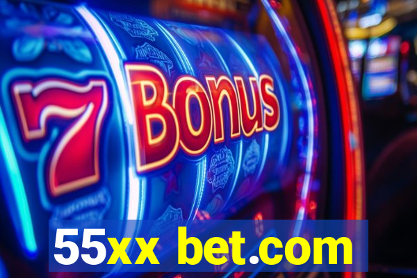 55xx bet.com