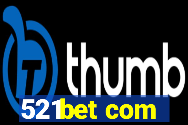 521bet com