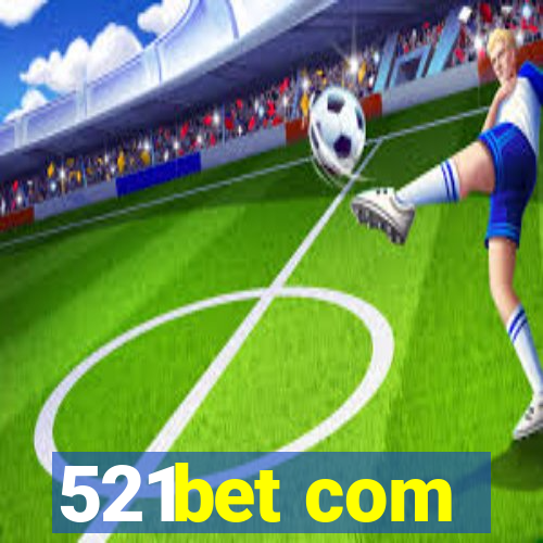 521bet com