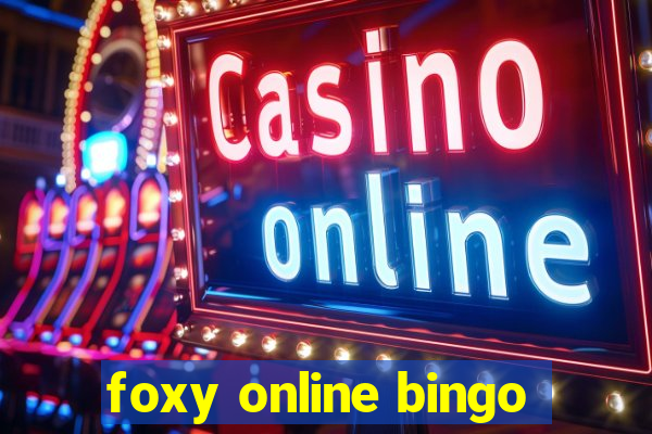 foxy online bingo