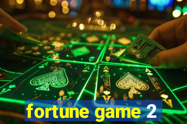 fortune game 2