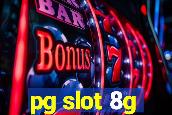 pg slot 8g