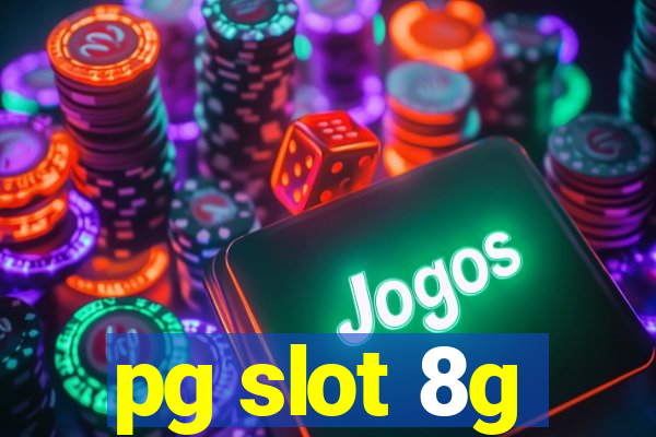 pg slot 8g