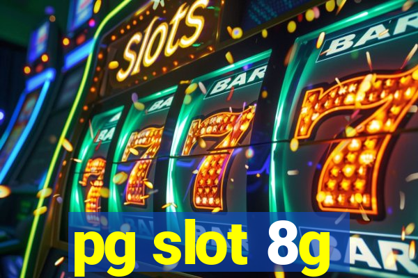 pg slot 8g