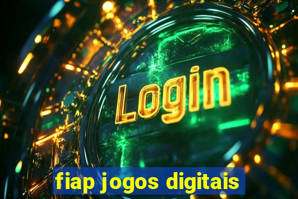 fiap jogos digitais