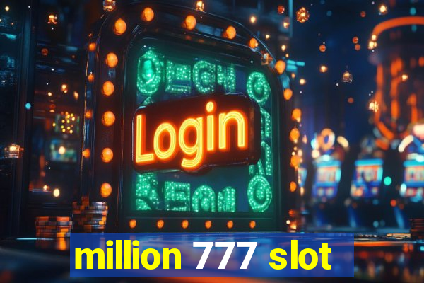 million 777 slot