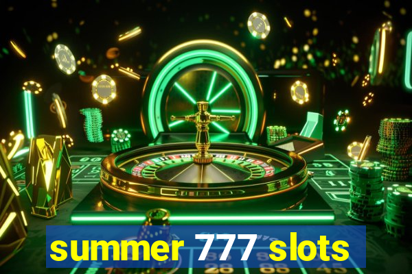 summer 777 slots