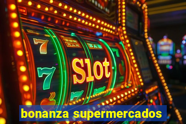 bonanza supermercados