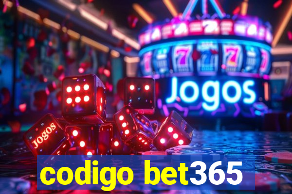 codigo bet365