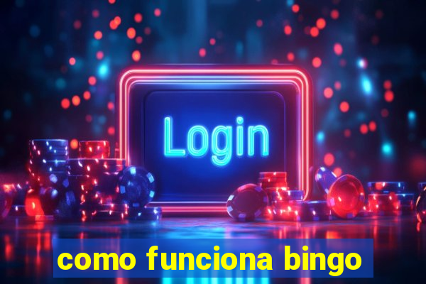 como funciona bingo