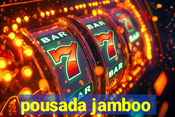 pousada jamboo