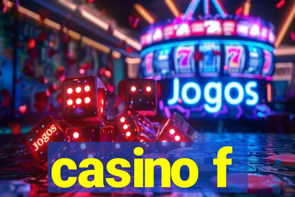 casino f