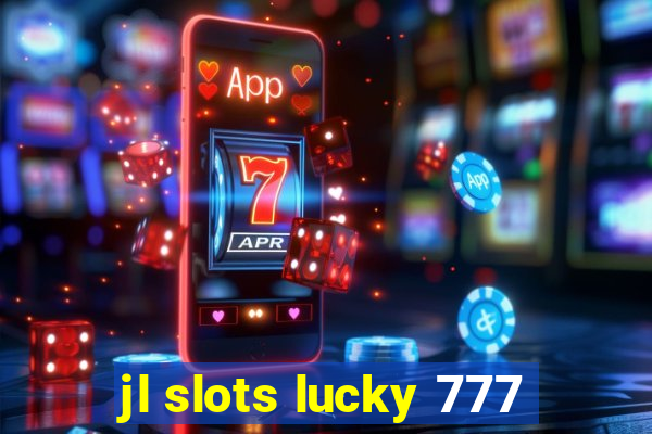 jl slots lucky 777