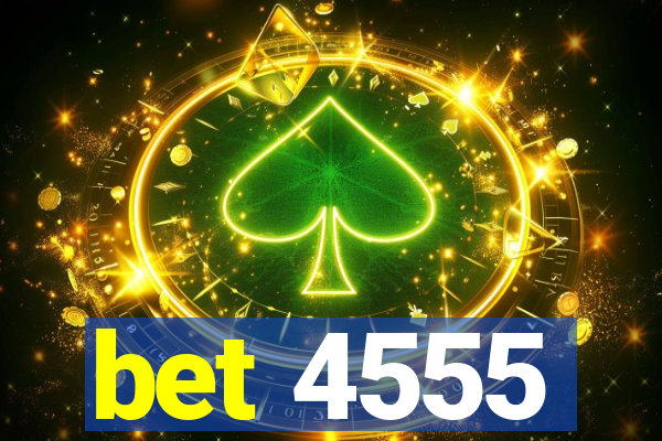 bet 4555