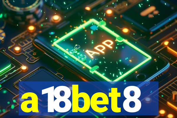 a18bet8