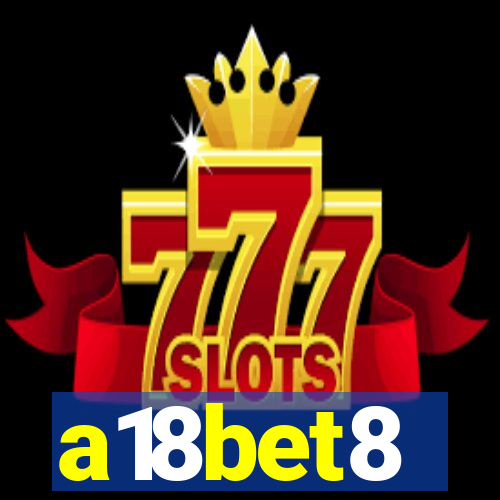 a18bet8