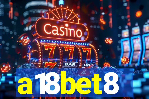 a18bet8