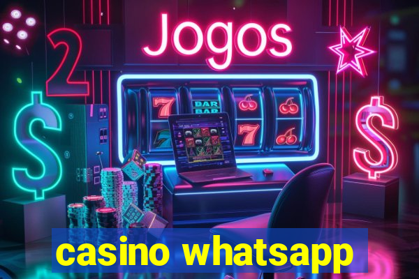 casino whatsapp