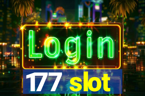 177 slot