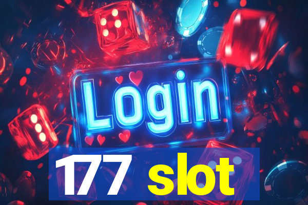 177 slot