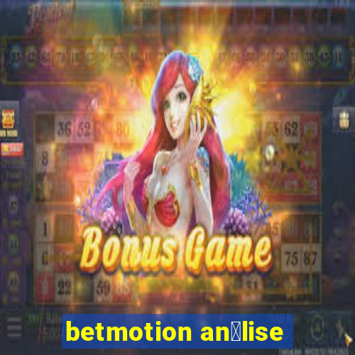 betmotion an谩lise