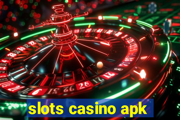 slots casino apk